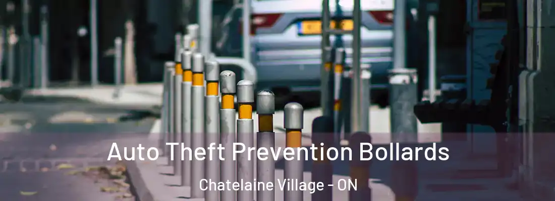  Auto Theft Prevention Bollards Chatelaine Village - ON