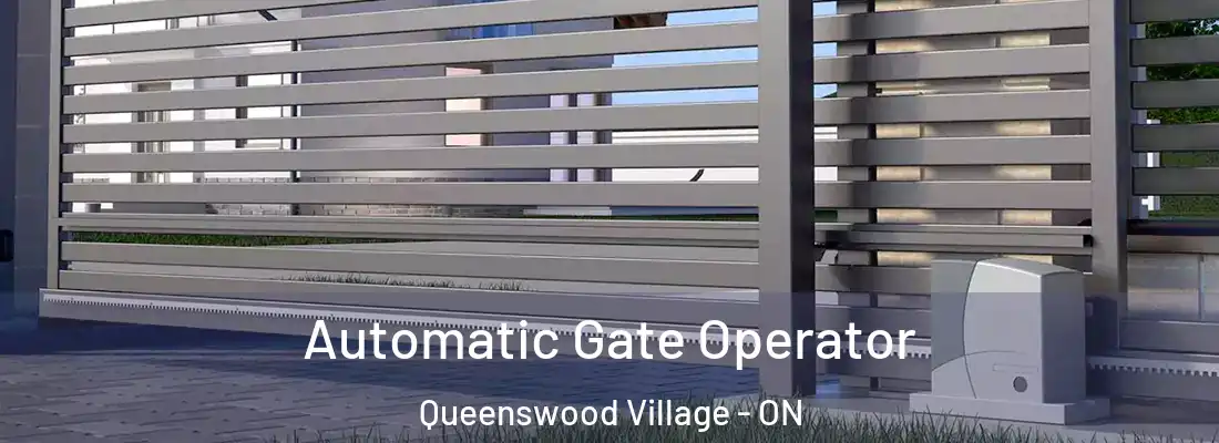  Automatic Gate Operator Queenswood Village - ON