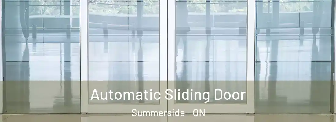  Automatic Sliding Door Summerside - ON
