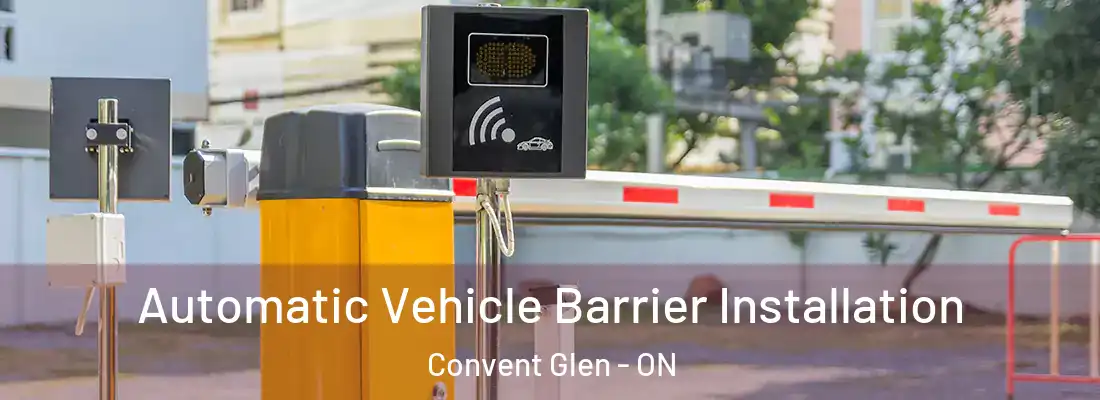  Automatic Vehicle Barrier Installation Convent Glen - ON