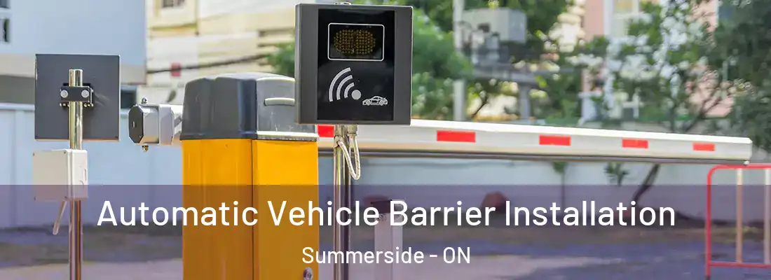  Automatic Vehicle Barrier Installation Summerside - ON