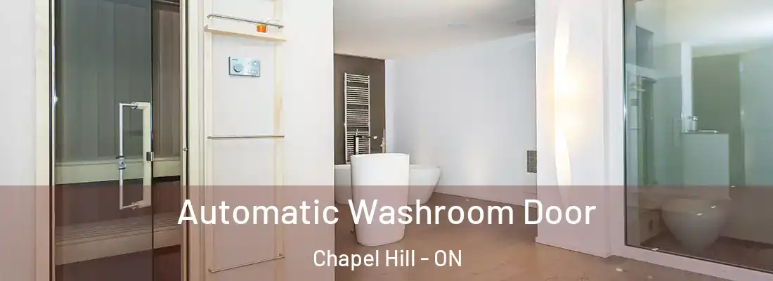  Automatic Washroom Door Chapel Hill - ON