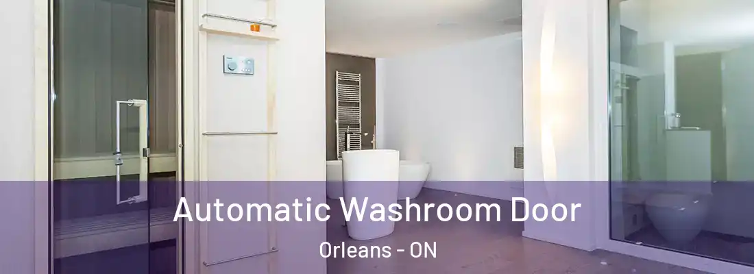  Automatic Washroom Door Orleans - ON
