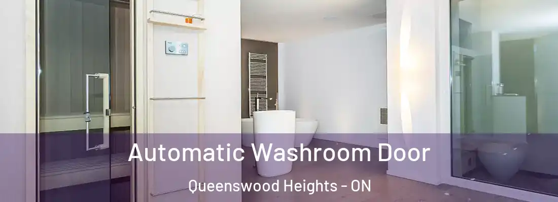  Automatic Washroom Door Queenswood Heights - ON
