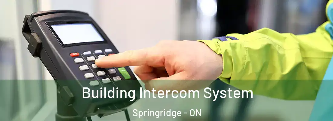  Building Intercom System Springridge - ON