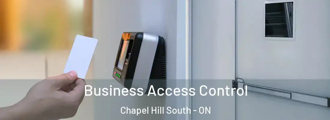  Business Access Control Chapel Hill South - ON