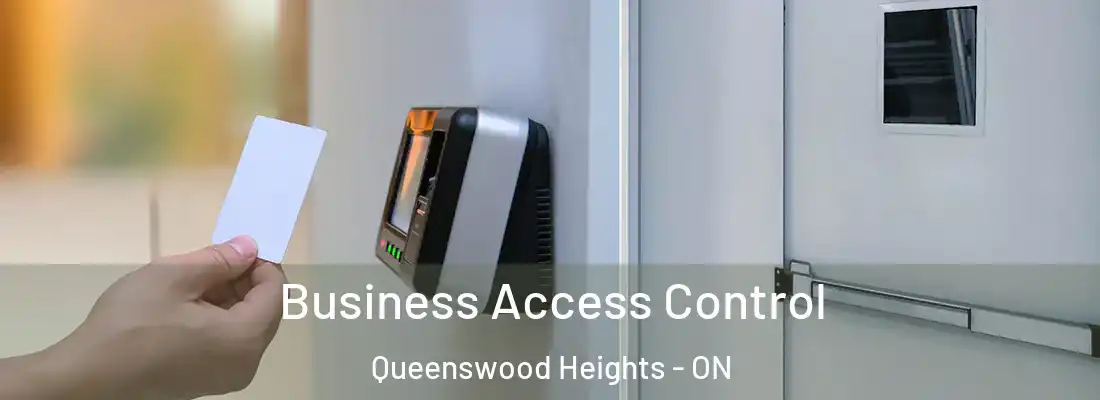  Business Access Control Queenswood Heights - ON
