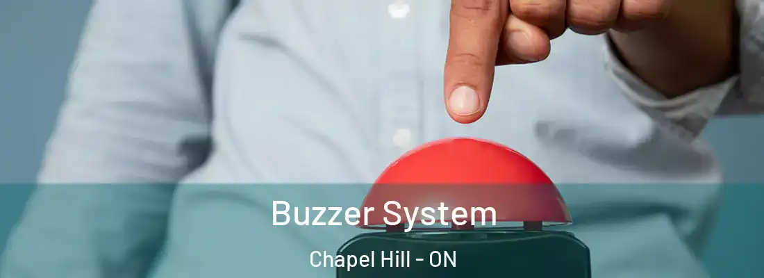  Buzzer System Chapel Hill - ON