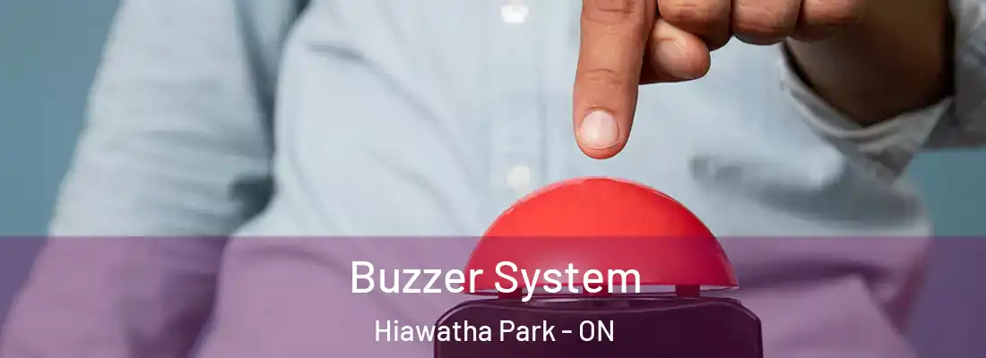  Buzzer System Hiawatha Park - ON