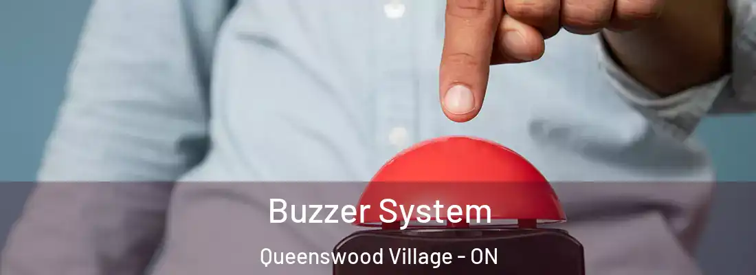  Buzzer System Queenswood Village - ON