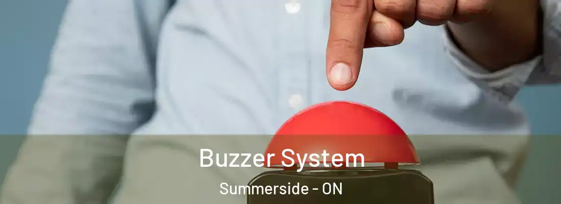  Buzzer System Summerside - ON