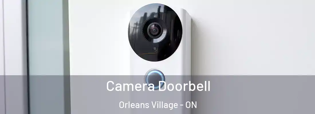  Camera Doorbell Orleans Village - ON