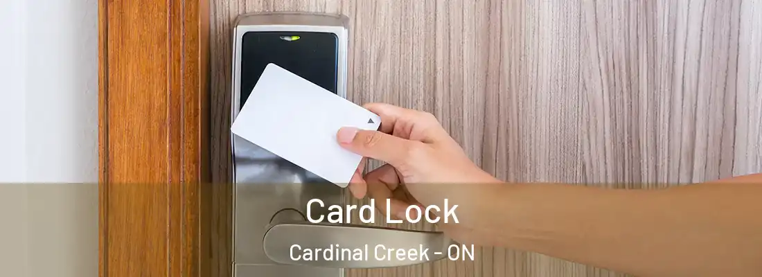 Card Lock Cardinal Creek - ON