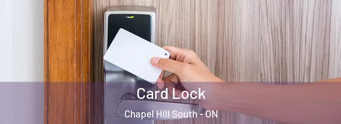  Card Lock Chapel Hill South - ON