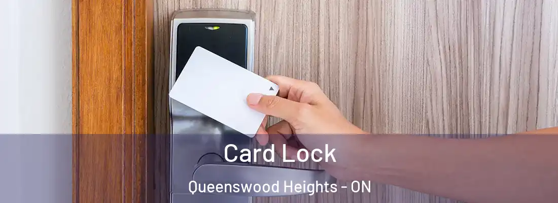  Card Lock Queenswood Heights - ON