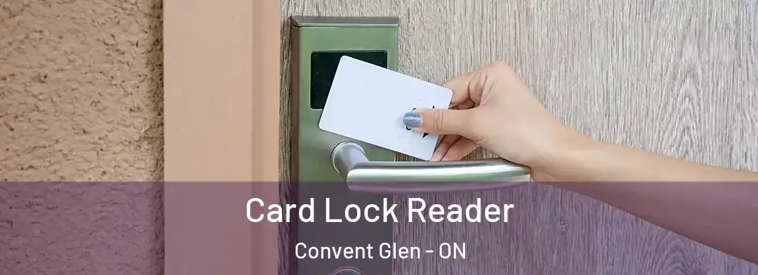  Card Lock Reader Convent Glen - ON