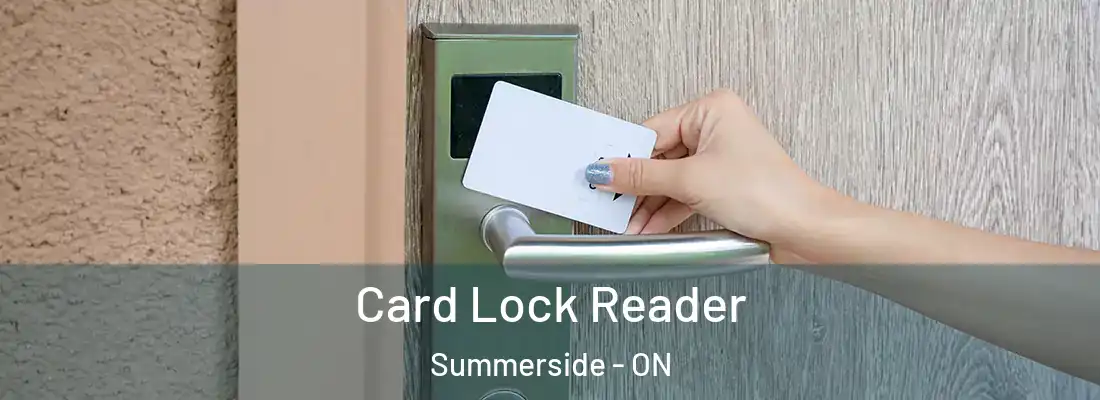  Card Lock Reader Summerside - ON