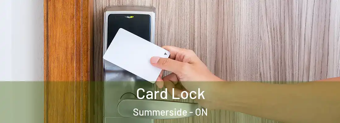  Card Lock Summerside - ON