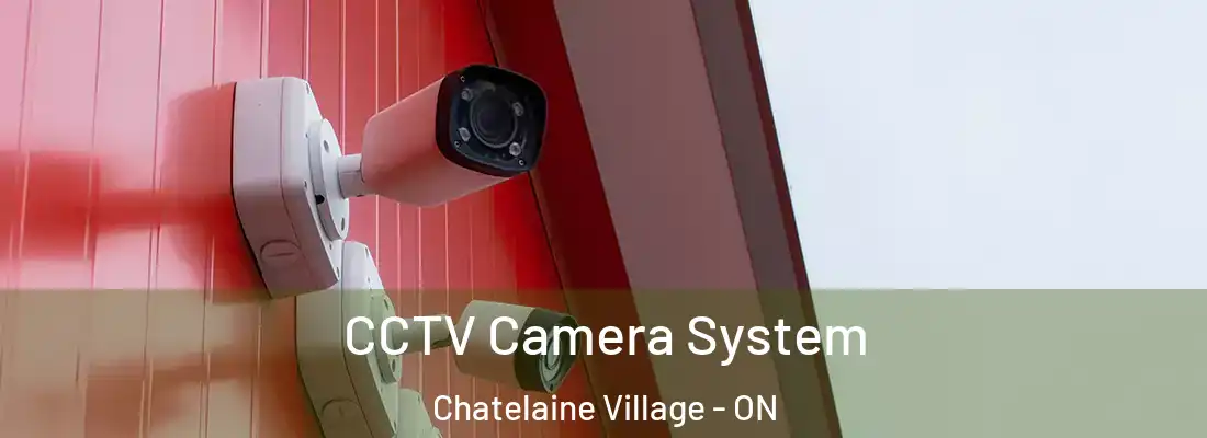  CCTV Camera System Chatelaine Village - ON