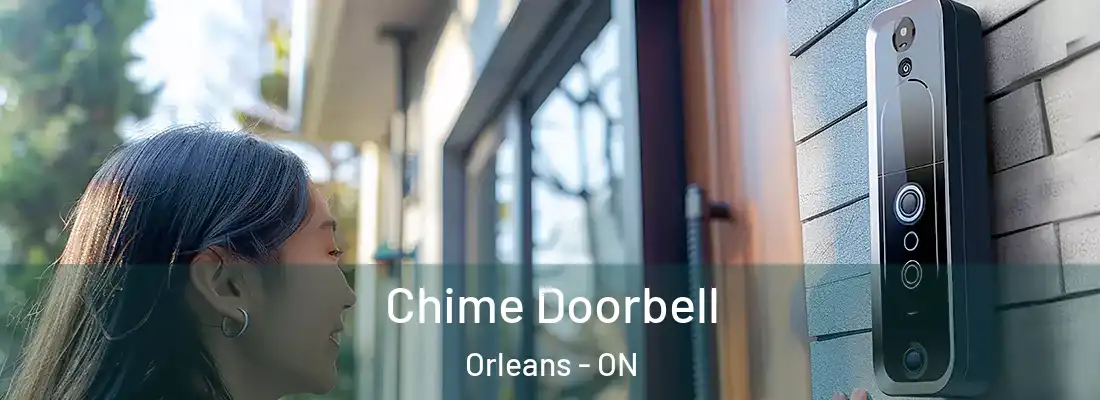 Chime Doorbell Orleans - ON