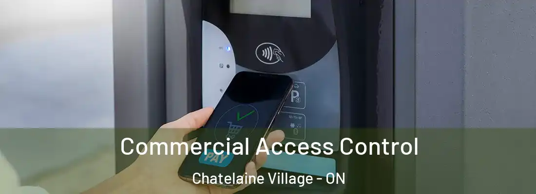  Commercial Access Control Chatelaine Village - ON