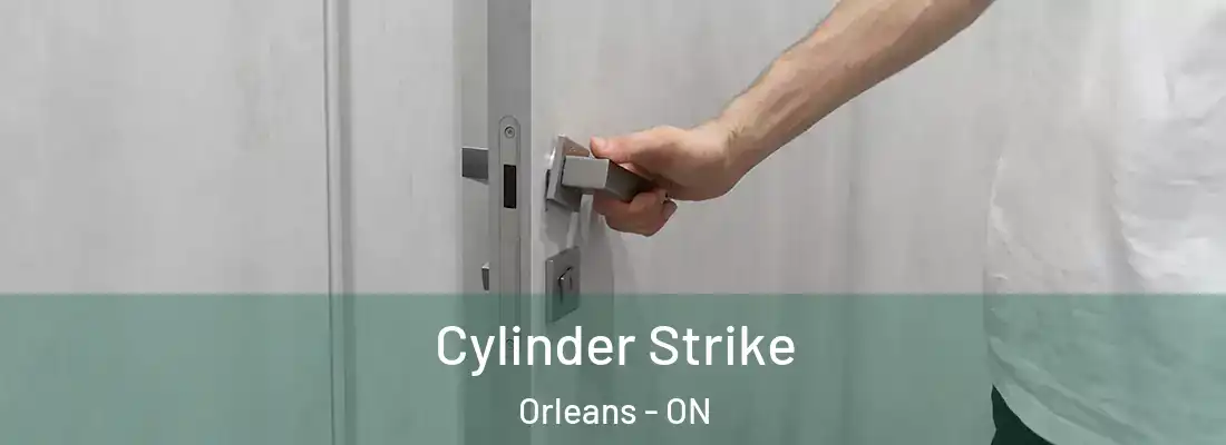  Cylinder Strike Orleans - ON