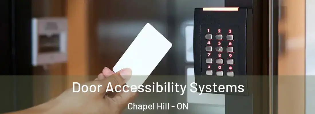  Door Accessibility Systems Chapel Hill - ON