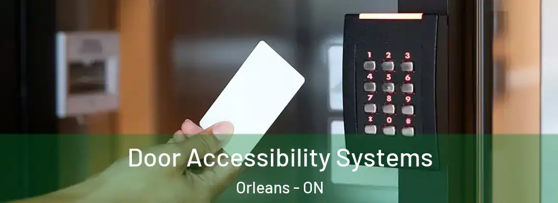  Door Accessibility Systems Orleans - ON