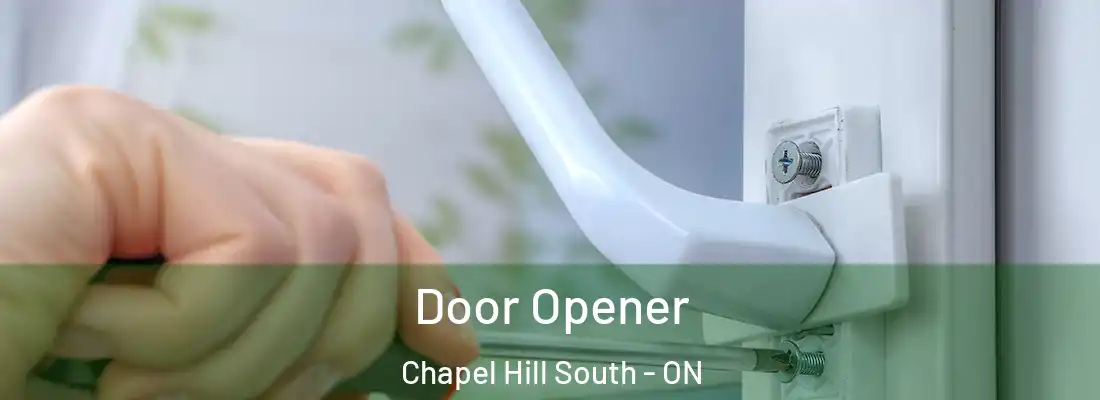  Door Opener Chapel Hill South - ON
