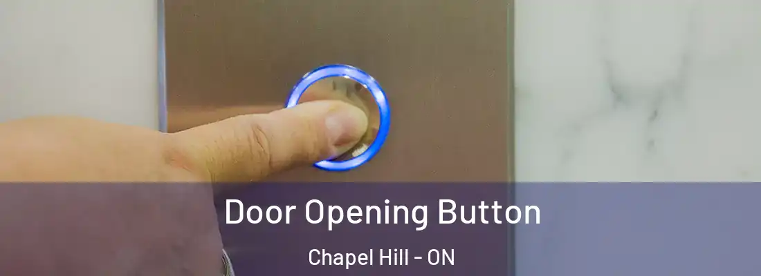  Door Opening Button Chapel Hill - ON