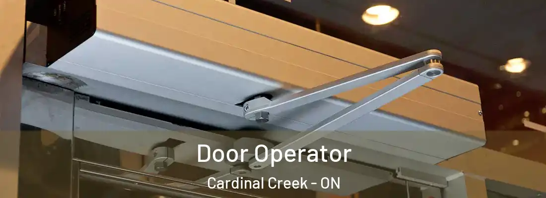  Door Operator Cardinal Creek - ON