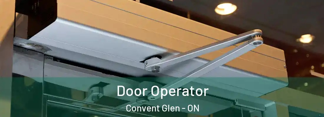  Door Operator Convent Glen - ON