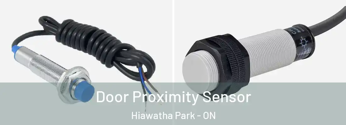  Door Proximity Sensor Hiawatha Park - ON