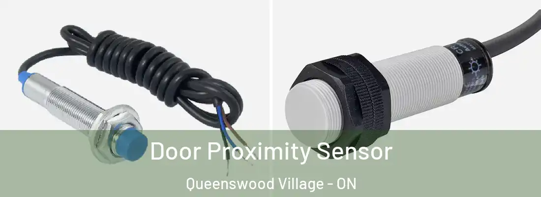  Door Proximity Sensor Queenswood Village - ON