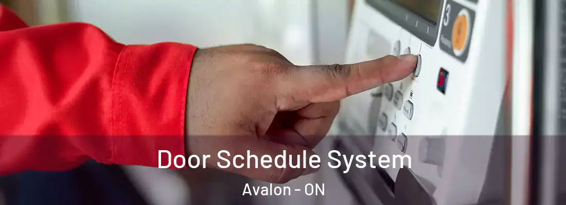  Door Schedule System Avalon - ON