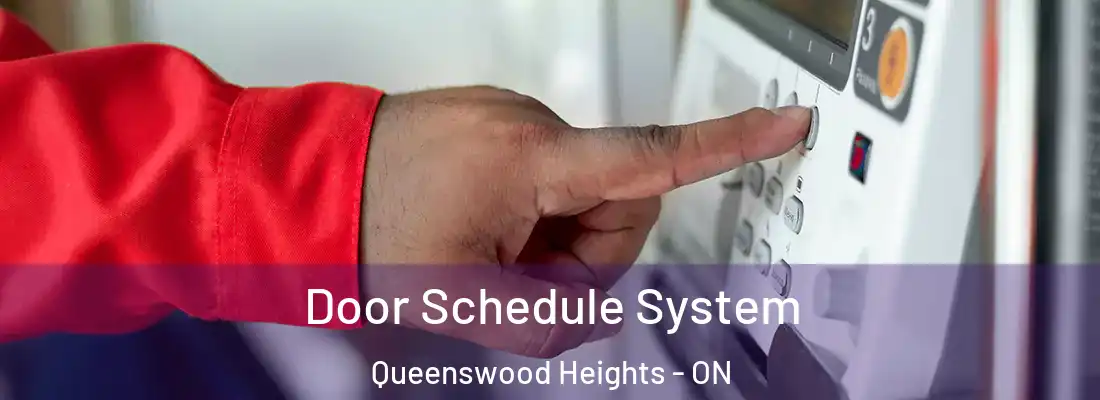  Door Schedule System Queenswood Heights - ON