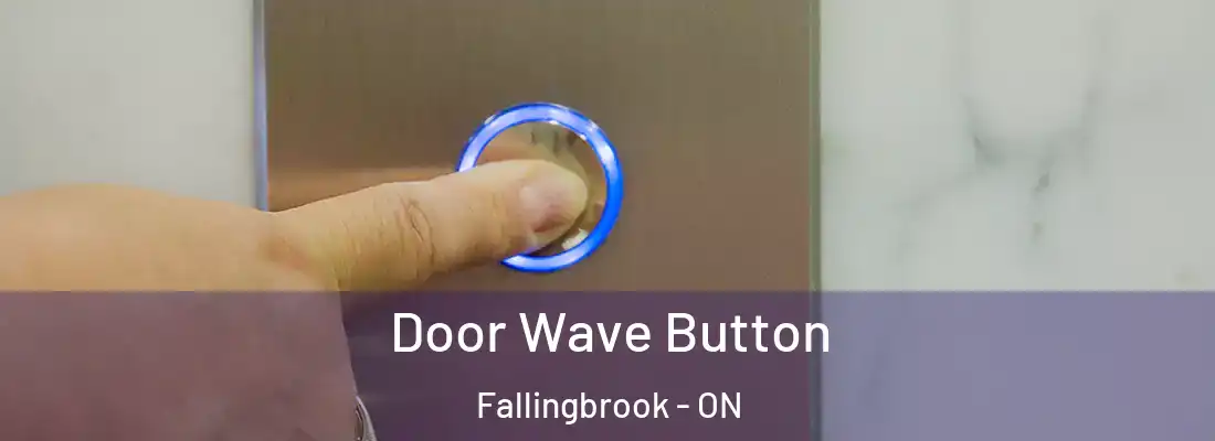 Door Wave Button Fallingbrook - ON