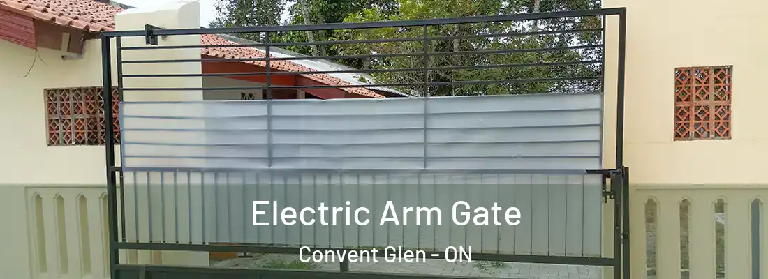  Electric Arm Gate Convent Glen - ON