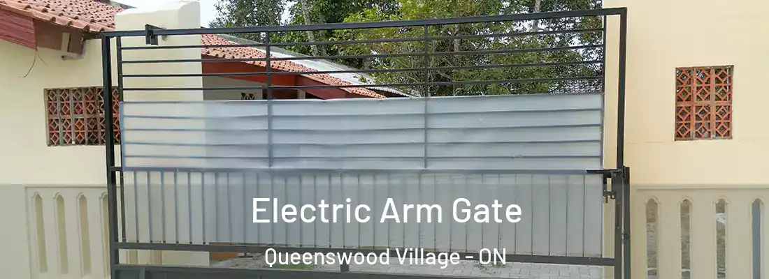  Electric Arm Gate Queenswood Village - ON