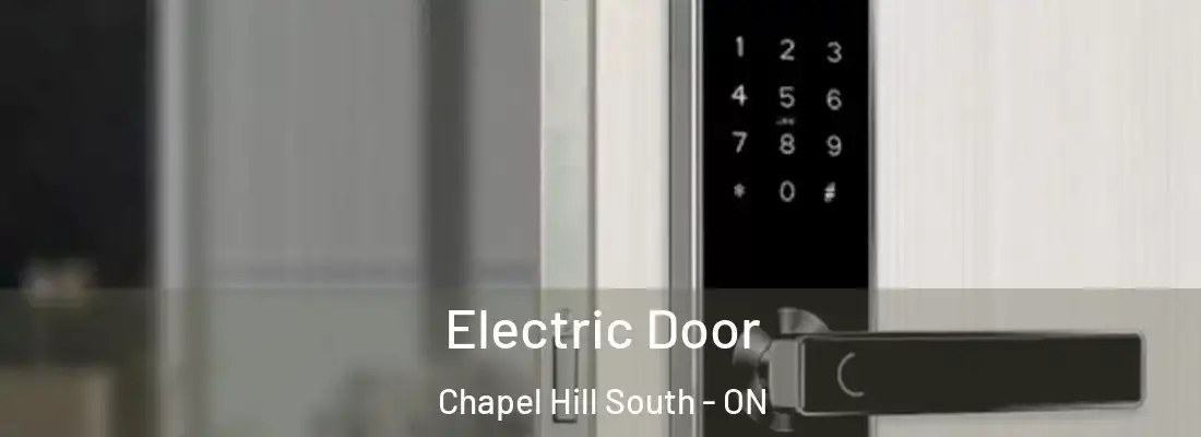  Electric Door Chapel Hill South - ON