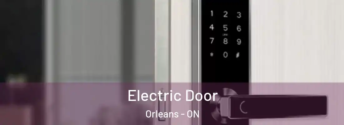  Electric Door Orleans - ON