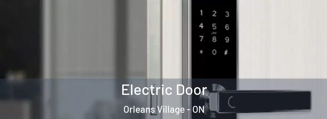  Electric Door Orleans Village - ON
