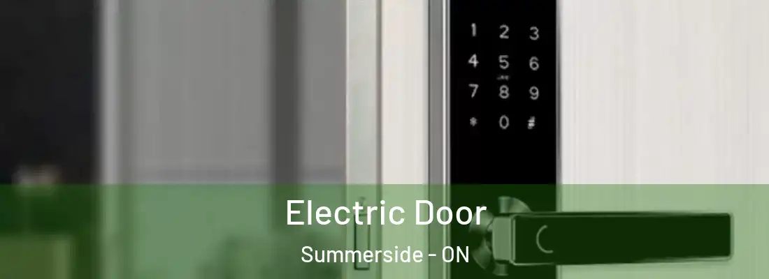  Electric Door Summerside - ON