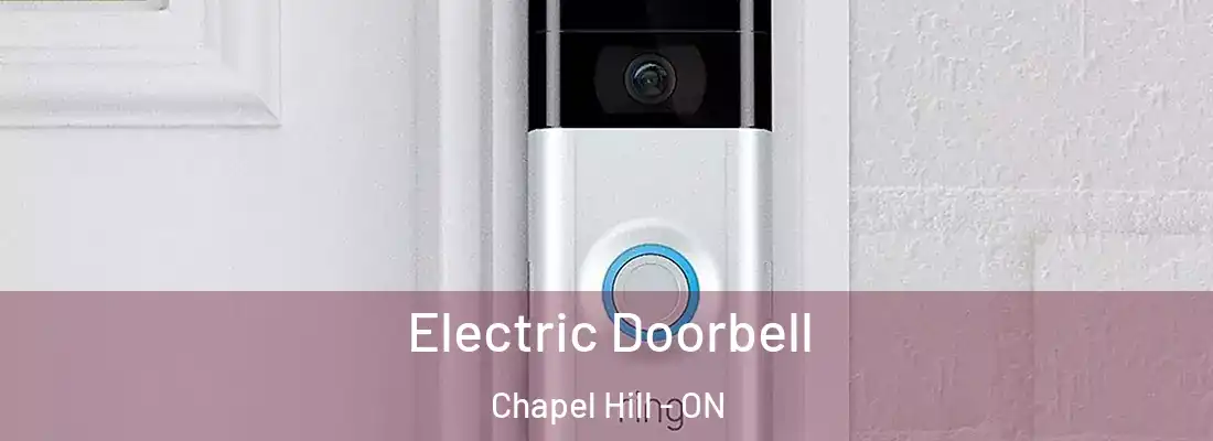  Electric Doorbell Chapel Hill - ON