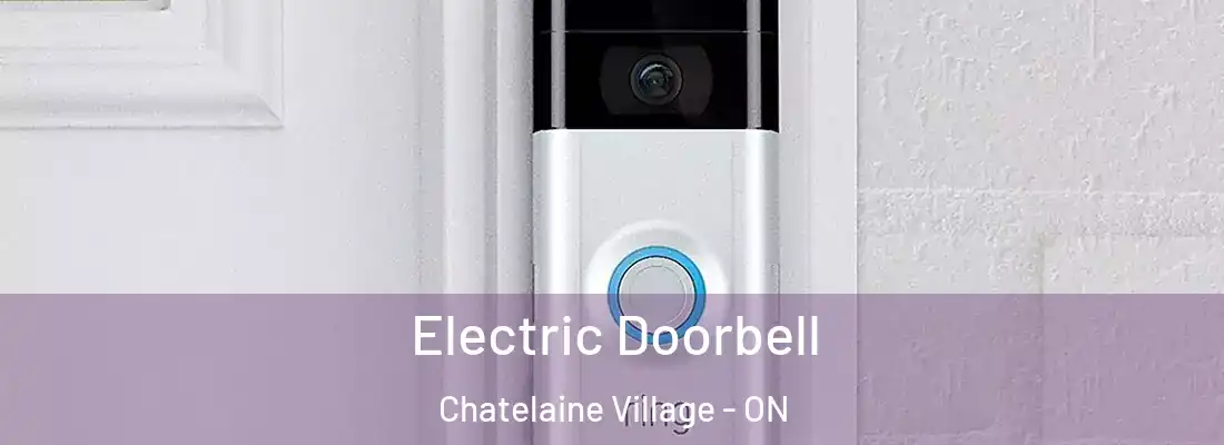  Electric Doorbell Chatelaine Village - ON