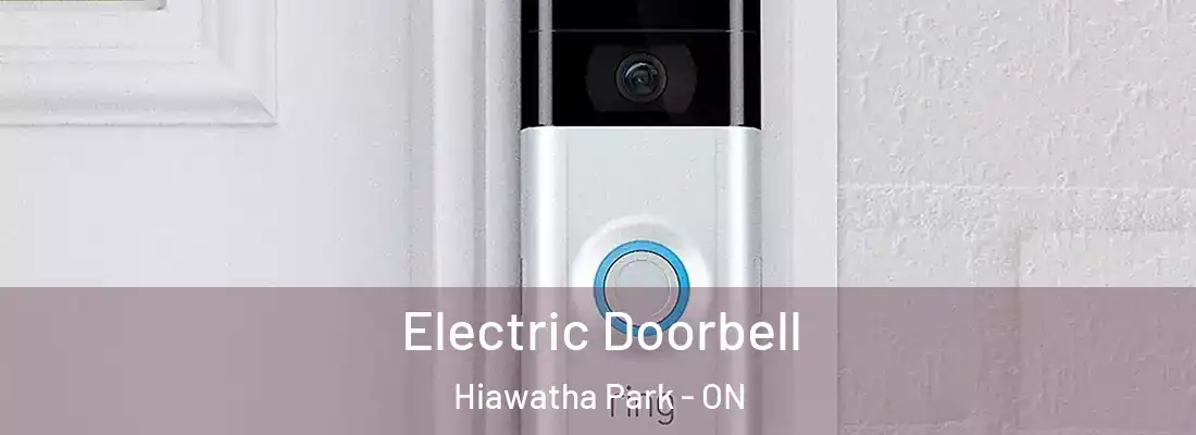  Electric Doorbell Hiawatha Park - ON