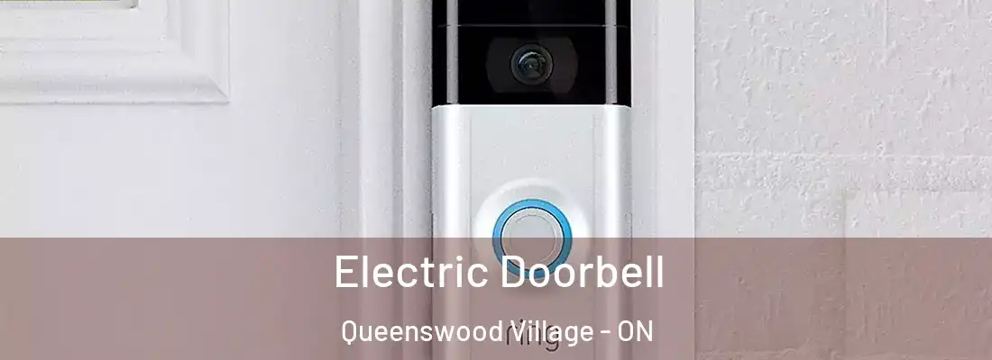  Electric Doorbell Queenswood Village - ON