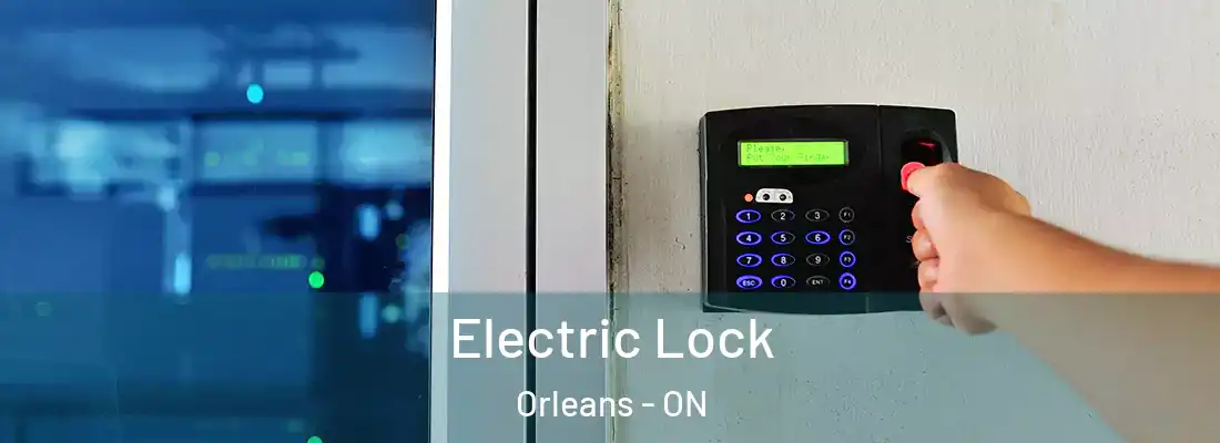  Electric Lock Orleans - ON