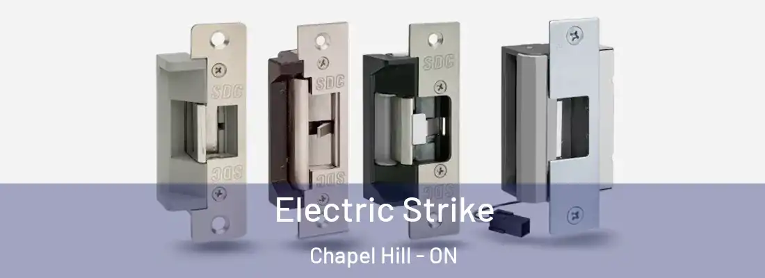  Electric Strike Chapel Hill - ON