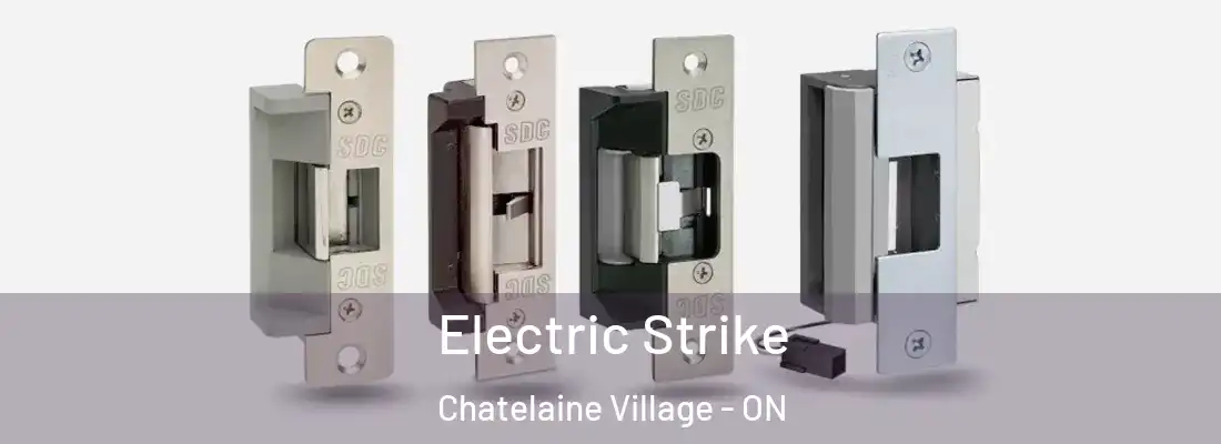  Electric Strike Chatelaine Village - ON